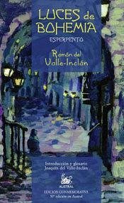 Luces de bohemia - Valle-Inclán, Ramón Del
