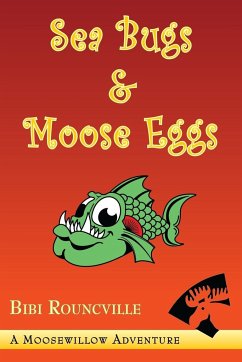 Sea Bugs & Moose Eggs - Rouncville, Bibi