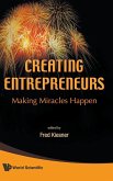 CREATING ENTREPRENEURS CREATING ENTREPRENEURS