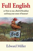 Full English: Or How to Run a Bed & Breakfast and Keep Your Sense of Humour!