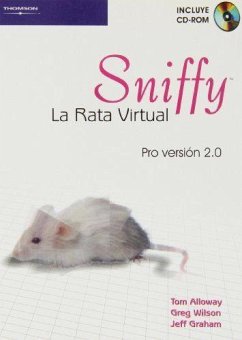 Sniffy, la rata virtual - Alloway, Tom; Graham, Jeff; Wilson, Greg