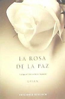 La rosa de la paz - Grian