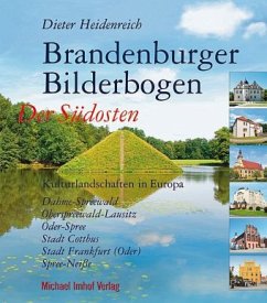 Brandenburger Bilderbogen Der Südosten / Brandenburger Bilderbogen - Heidenreich, Dieter