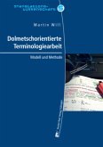 Dolmetschorientierte Terminologiearbeit (DOT) bei der Simultanverdolmetschung von fachlichen Konferenzen