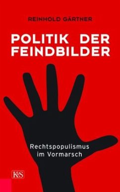 Politik der Feindbilder - Gärtner, Reinhold