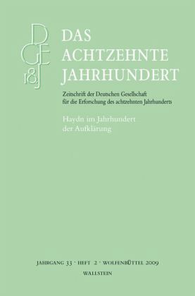 Das achtzehnte Jahrhundert. Zeitschrift der Deutschen Gesellschaft... / Haydn im Jahrhundert der Aufklärung Das achtzehnte Jahrhundert. Zeitschrift der Deutschen Gesellschaft... / Haydn im Jahrhundert der Aufklärung