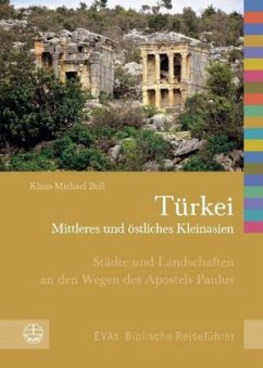 EVAs Biblische Reiseführer Türkei, Mittleres und östliches Kleinasien - Bull, Klaus-Michael