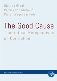 Cover The Good Cause - Theoretical Perspectives on Corruption