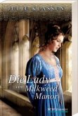 Die Lady von Milkweed Manor