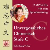 Stufe C, Sprachtraining / Unvergessliches Chinesisch