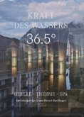 Kaft des Wasser 36,5 Grad