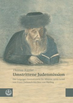 Umstrittene Judenmission - Küttler, Thomas