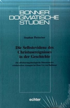 Die Selbstevidenz des Christusereignisses in der Geschichte