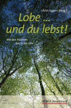 Lobe ... und du lebst!