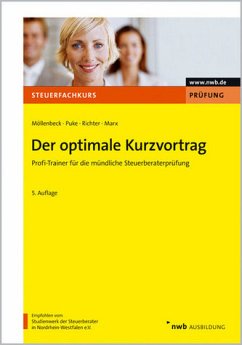 Der optimale Kurzvortrag: Ihr Profi-Trainer für die mündliche Steuerberaterprüfung (Steuerfachkurs) - Claus Möllenbeck
