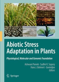 Abiotic Stress Adaptation in Plants - Pareek, Ashwani / Sopory, Sudhir K. / Bohnert, Hans J. et al. (Hrsg.)