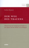 Der Weg des Trauens