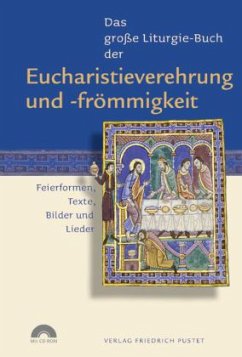 Das große Liturgie-Buch der Eucharistieverehrung und -frömmigkeit - Fuchs, Guido (Hrsg.)
