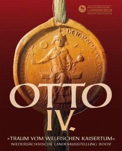 Otto IV.- Traum vom welfischen Kaisertum