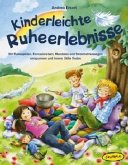 Kinderleichte Ruheerlebnisse Kinderleichte Ruheerlebnisse