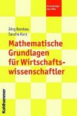 Mathematische Grundlagen für Wirtschaftswissenschaftler (Grundzüge der BWL)