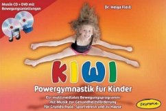 KIWI-Powergymnastik für Kinder, m. 1 Audio-CD u. 1 DVD - Fleiß, Helga