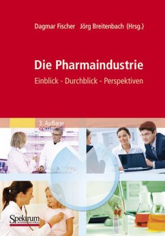 Cover Die Pharmaindustrie – Einblick, Durchblick, Perspektiven