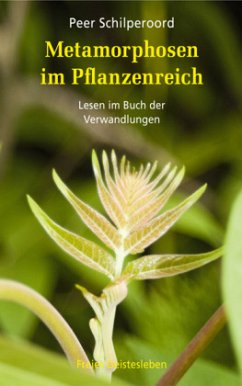 Metamorphosen im Pflanzenreich - Schilperoord, Peer