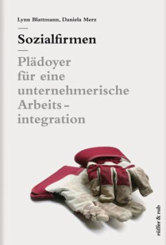 Sozialfirmen - Blattmann, Lynn;Merz, Daniela