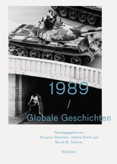 1989 - Globale Geschichten - Stemmler, Susanne / Smith, Valerie / Scherer, Bernd M (Hrsg.). Unter Mitwirkung von Çil, Nevim / Diawara, Manthia / Fehrmann, Silvia et al.