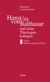 Hans Urs von Balthasar und seine Theologenkollegen