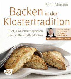 Backen in der Klostertradition, m. Backzutaten-Scheibe - Altmann, Petra