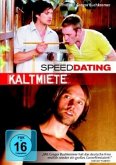 Kaltmiete & Speed Dating
