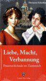 Liebe, Macht, Verbannung