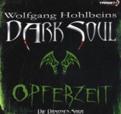 Wolfgang Hohlbeins Dark Soul - Opferzeit, 2 Audio-CDs - Hohlbein, Wolfgang; Winkler, Dieter