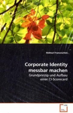 Corporate Identity messbar machen - Franceschini, Helmut