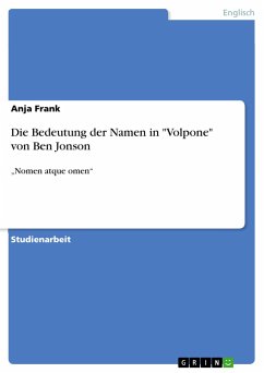 Die Bedeutung der Namen in "Volpone" von Ben Jonson