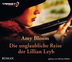 Die unglaubliche Reise der Lillian Leyb, 6 Audio-CDs - Bloom, Amy