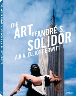 The Art of André S. Solidor a.k.a. Elliott Erwitt - Erwitt, Elliott