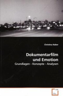 Dokumentarfilm und Emotion - Naber, Christina