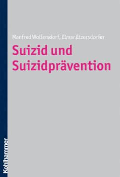 Suizid und Suizidprävention - Wolfersdorf, Manfred;Etzersdorfer, Elmar