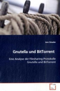 Gnutella und BitTorrent - Straube, Jens