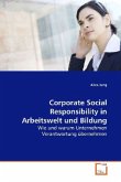 Corporate Social Responsibility in Arbeitswelt und Bildung