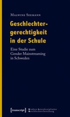 Geschlechtergerechtigkeit in der Schule - Seemann, Malwine