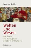 Welten und Wesen