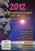 Die Prophezeiungen der Maya. Reise zum Anfang der Neuen Zeit, DVD-Video Die Prophezeiungen der Maya. Reise zum Anfang der Neuen Zeit, DVD-Video