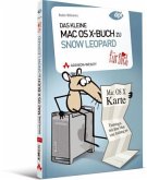 Das kleine Mac OS X-Buch zu Snow Leopard für Dich