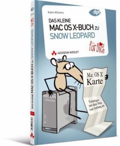 Das kleine Mac OS X-Buch zu Snow Leopard für Dich - Williams, Robin