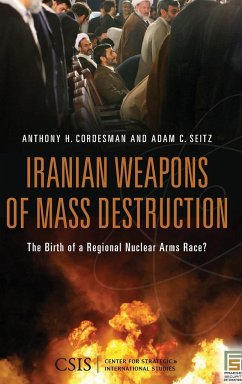 Iranian Weapons of Mass Destruction - Seitz, Adam; Cordesman, Anthony