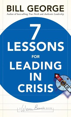 Seven Lessons for Leading in Crisis - George, Bill